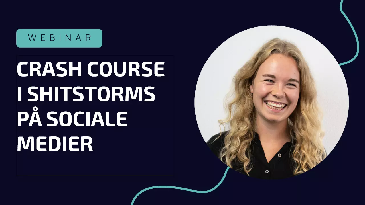 Crash course i shitstorms på sociale medier (Webinar med Digital Handel)