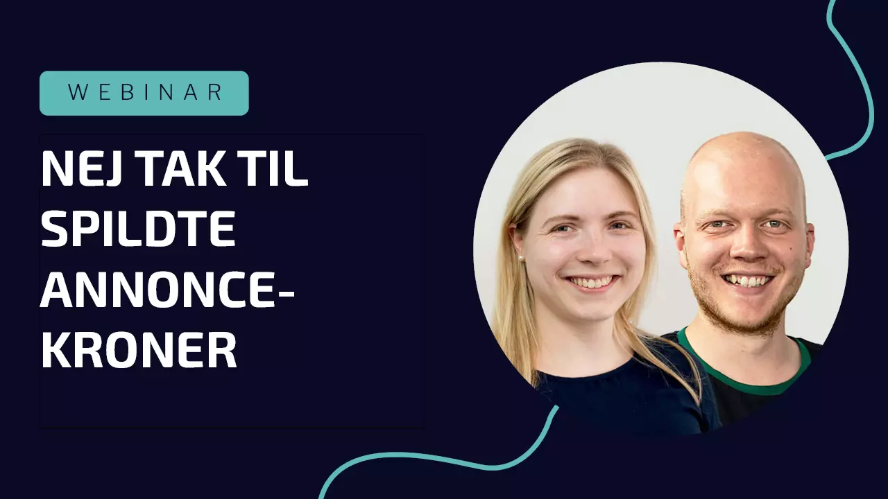 Nej tak til spildte annoncekroner – få styr på din kunderejse i Google Ads