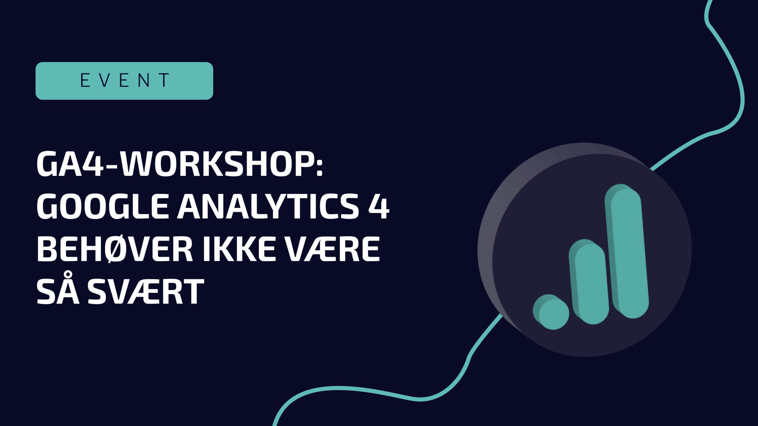 GA4-workshop i Holstebro: ‘Google Analytics 4 behøver ikke være så svært’