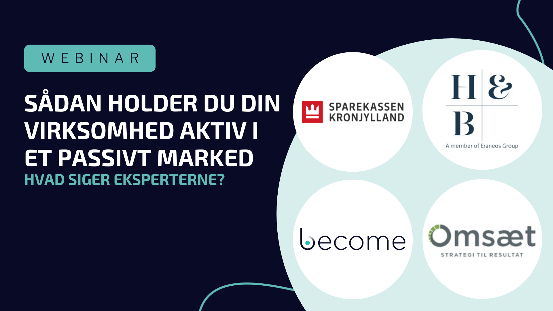 Saadan-holder-du-din-virksomhed-aktiv-i-et-passivt-marked